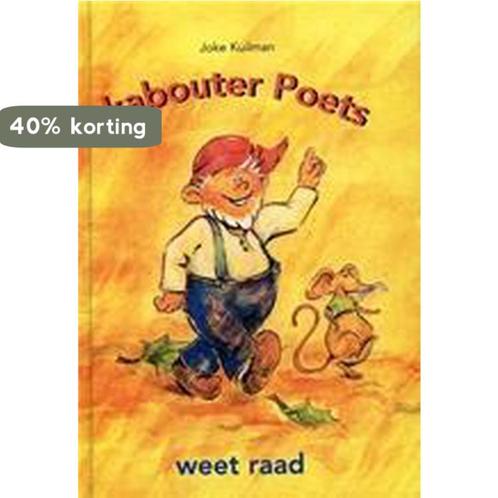 Kabouter Poets Weet Raad 9789076061702 J. Kuilman, Boeken, Kinderboeken | Jeugd | onder 10 jaar, Gelezen, Verzenden