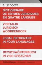 VIERTALIG JURIDISCH WOORDENBOEK FRANS-NE 9789062154807, Boeken, Verzenden, Gelezen, E. le Docte