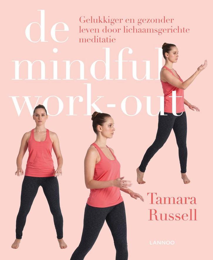 De mindful work-out (9789401435994, Tamara Russell), Livres, Livres Autre, Envoi