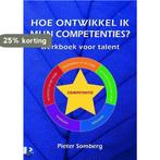 Hoe ontwikkel ik mijn competenties? 9789052614892 P. Somberg, Verzenden, Gelezen, P. Somberg