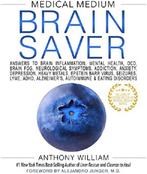 Medical Medium Brain Saver 9781401954383 Anthony William, Boeken, Verzenden, Gelezen, Anthony William