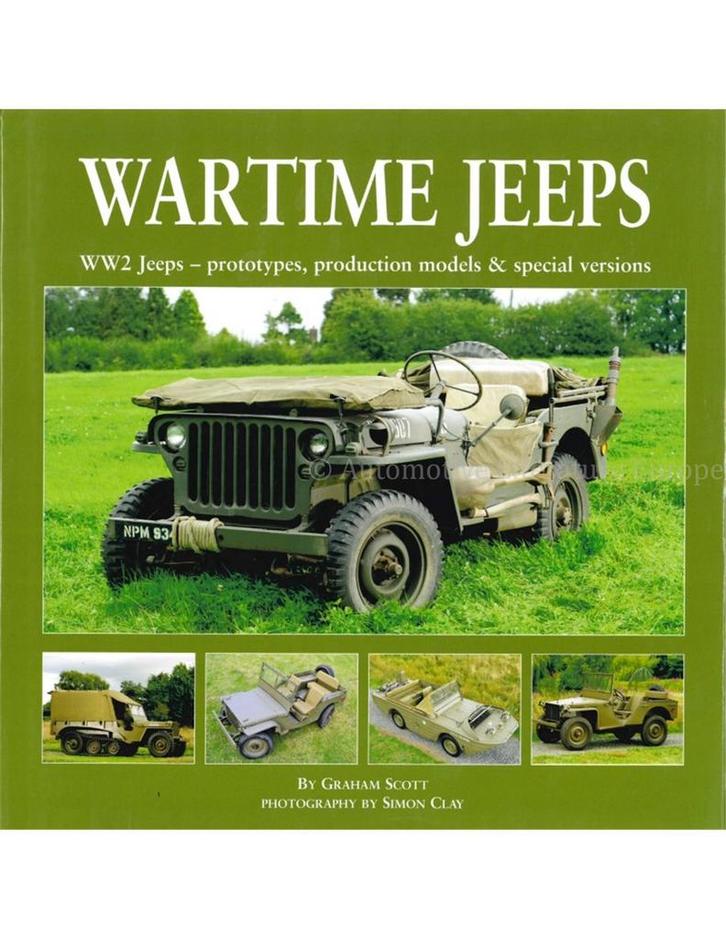 WARTIME JEEPS, WW2 JEEPS - PROTOTYPES, PRODUCTION MODELS &, Boeken, Auto's | Boeken