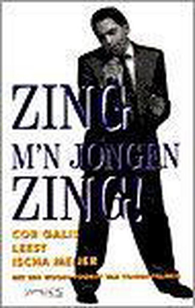 Zing, mn jongen, zing ! 9789053336403 Ingrid Meijer, Boeken, Romans, Zo goed als nieuw, Verzenden