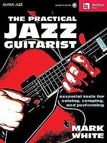 The Practical Jazz Guitarist: Essential Tools for Soloin..., Livres, Livres Autre, Envoi