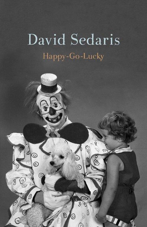 Happy-Go-Lucky 9780316392457 David Sedaris, Boeken, Overige Boeken, Zo goed als nieuw, Verzenden