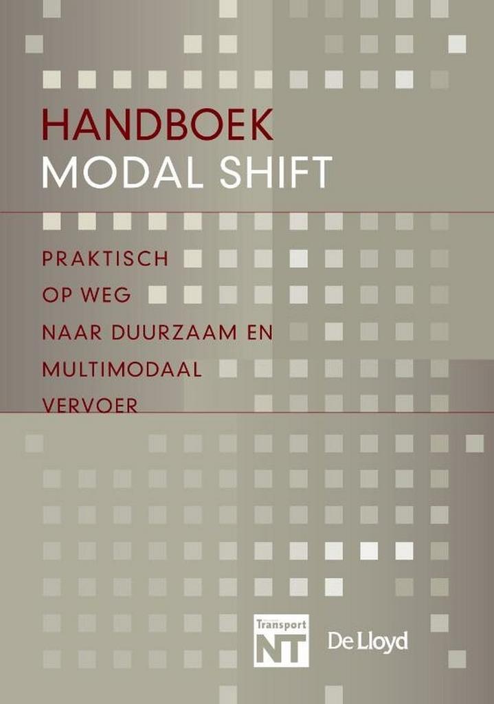 Handboek Modal Shift 9789490415020 Feico Houweling, Boeken, Economie, Management en Marketing, Gelezen, Verzenden