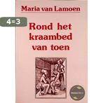 Rond het kraambed van toen 9789063252021 Lamoen, Verzenden, Gelezen, Lamoen