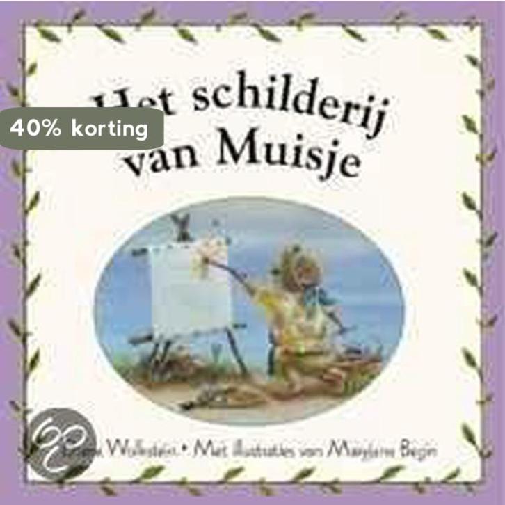 Het schilderij van Muisje / Een Westeinde prentenboek, Boeken, Prentenboeken en Plaatjesalbums, Gelezen, Verzenden