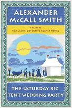 The Saturday Big Tent Wedding Party 9780307378392, Verzenden, Alexander McCall Smith