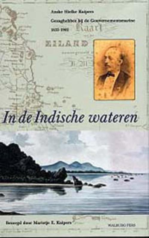 In de Indische wateren 9789057300820 A.H. Kuipers, Boeken, Overige Boeken, Zo goed als nieuw, Verzenden