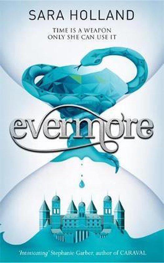 Everless Evermore 9781408359518 Sara Holland, Boeken, Taal | Engels, Gelezen, Verzenden