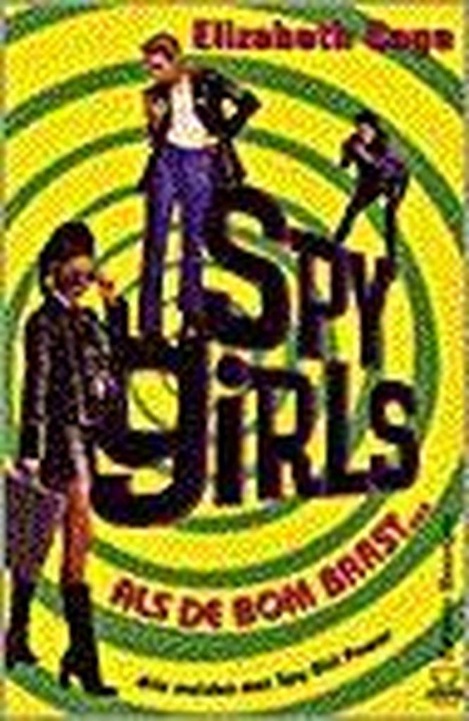 Als de bom barst… / Als de bom barst... / Spy Girls E. Cage, Boeken, Kinderboeken | Jeugd | 13 jaar en ouder, Gelezen, Verzenden