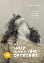Met sorry maak je dit niet ongedaan 9789088506697, Verzenden, Gelezen, Fiet van Beek