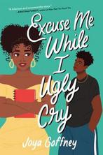 Excuse Me While I Ugly Cry 9780063024793 Goffney, Boeken, Verzenden, Gelezen, Goffney