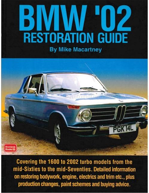 BMW 02 RESTORATION GUIDE, Livres, Autos | Livres