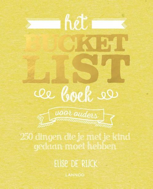Het Bucketlist Boek voor ouders / Bucketlist 9789401441445, Boeken, Hobby en Vrije tijd, Zo goed als nieuw, Verzenden