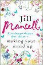 Making Your Mind Up 9780755304899, Livres, Jill Mansell, Verzenden