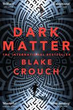 Dark Matter 9781447297581 Crouch  Blake, Verzenden, Crouch  Blake