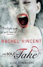 My Soul to Take (Soul Screamers) 9780778303558, Boeken, Gelezen, Rachel Vincent, Verzenden