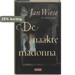 De naakte madonna 9789044501179 J. Wiese, Verzenden, Gelezen, J. Wiese