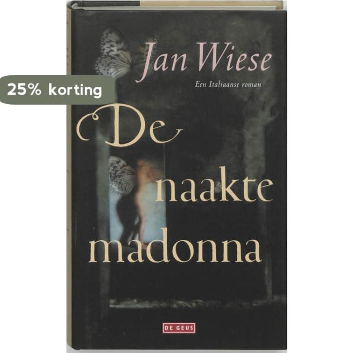 De naakte madonna 9789044501179 J. Wiese, Livres, Romans, Envoi