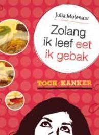 Zolang ik leef eet ik gebak 9789051944471 Julia Molenaar, Boeken, Politiek en Maatschappij, Zo goed als nieuw, Verzenden