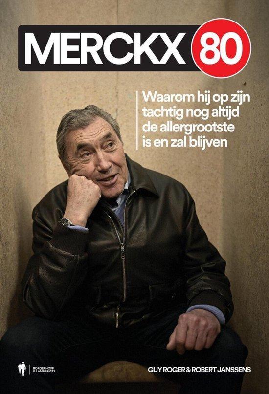Merckx 80 9789493410046 Guy Roger, Boeken, Hobby en Vrije tijd, Gelezen, Verzenden