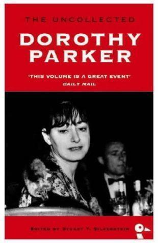 The Uncollected Dorothy Parker, Parker, Dorothy, Livres, Livres Autre, Envoi