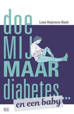 Loes Heijmans-Beek - Doe mij maar diabetes ... en een baby, Boeken, Literatuur, Verzenden, Nieuw