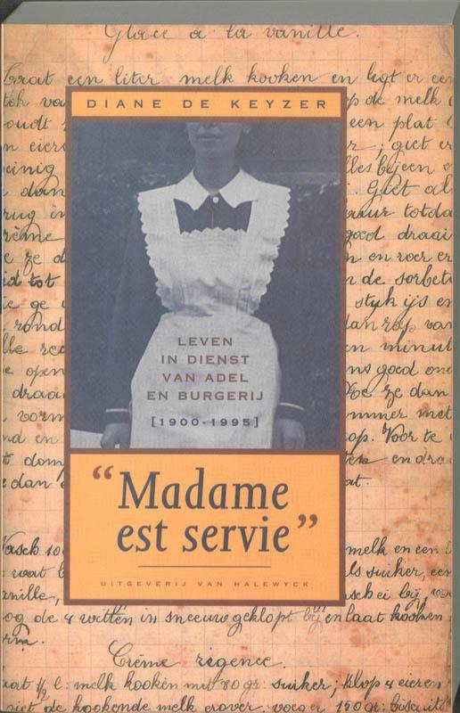 Madame est servie 9789056170110 D. de Keyzer, Boeken, Geschiedenis | Wereld, Gelezen, Verzenden