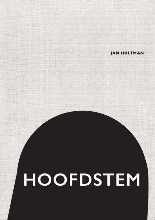 Hoofdstem / Literature / 1 9789082194470 Jan Holtman, Boeken, Gedichten en Poëzie, Zo goed als nieuw, Verzenden