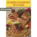 De lekkerste vleesgerechten van uw slager 9789055011827, Boeken, Verzenden, Gelezen, Anton Coppoolse