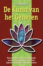 De kunst van het genezen 9789063789251 Ton van Gelder, Verzenden, Ton van Gelder