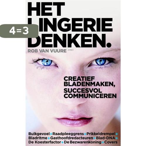 Het lingeriedenken 9789026321542 Rob van Vuure, Boeken, Economie, Management en Marketing, Zo goed als nieuw, Verzenden