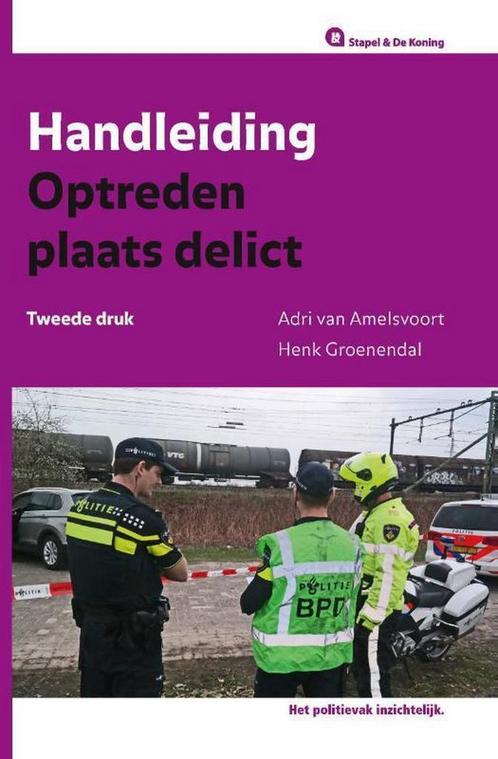 Handleiding Optreden plaats delict 9789463500289, Boeken, Wetenschap, Gelezen, Verzenden
