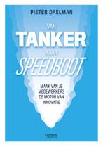 Van tanker naar speedboot 9789401467094 Pieter Daelman, Verzenden, Zo goed als nieuw, Pieter Daelman