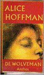 WOLVEMAN 9789060749531 Alice Hoffman, Boeken, Verzenden, Gelezen, Alice Hoffman