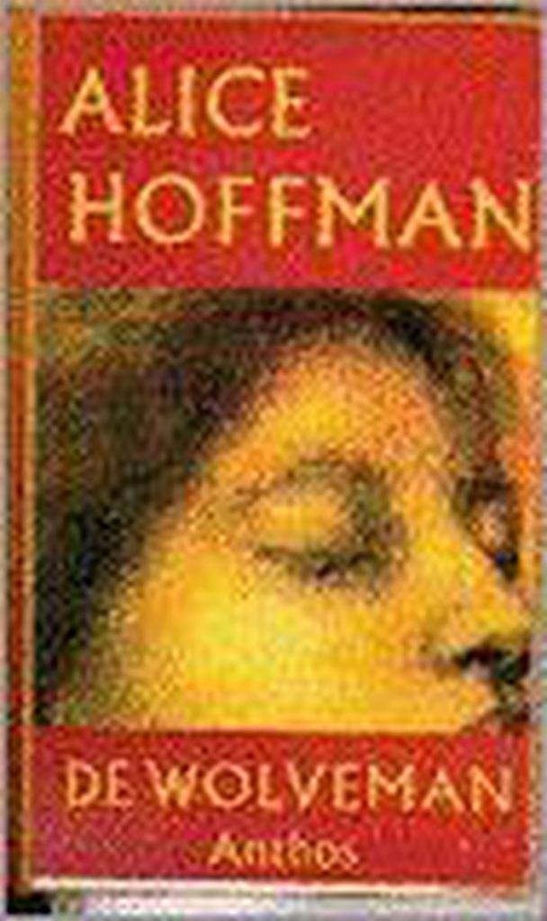 WOLVEMAN 9789060749531 Alice Hoffman, Boeken, Romans, Gelezen, Verzenden