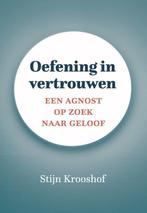 Oefening in vertrouwen 9789493288881 Stijn Krooshof, Boeken, Verzenden, Zo goed als nieuw, Stijn Krooshof