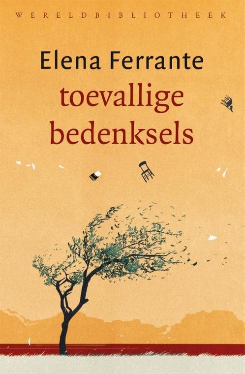 Toevallige bedenksels 9789028450318 Elena Ferrante, Boeken, Literatuur, Gelezen, Verzenden