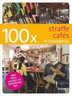 100x Straffe cafés in Vlaanderen, Boeken, Verzenden, Nieuw, Nederlands