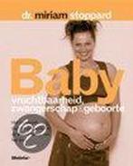 Baby Vruchtbaarheid Zwangerschap Geboort 9789021539027, Gelezen, Stoppard, dr. Miriam, Verzenden