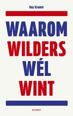Waarom Wilders wél wint (9789021343730, Roy Kramer), Boeken, Politiek en Maatschappij, Verzenden, Nieuw