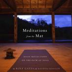 Meditations from the Mat - Katrina Kenison, Rolf Gates - 978, Livres, Ésotérisme & Spiritualité, Verzenden