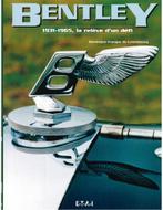 BENTLEY 1931-1965, LA RELlÈVE DUN DËFI, Livres
