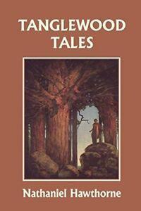 Tanglewood Tales, Illustrated Edition (Yesterda. Hawthorne,, Livres, Livres Autre, Envoi