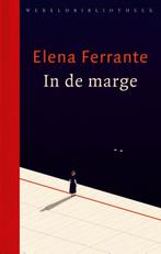 In de marge 9789028452442, Livres, Elena Ferrante, Verzenden