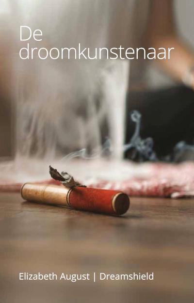 De droomkunstenaar 9789491728372 Elizabeth August, Boeken, Esoterie en Spiritualiteit, Gelezen, Verzenden