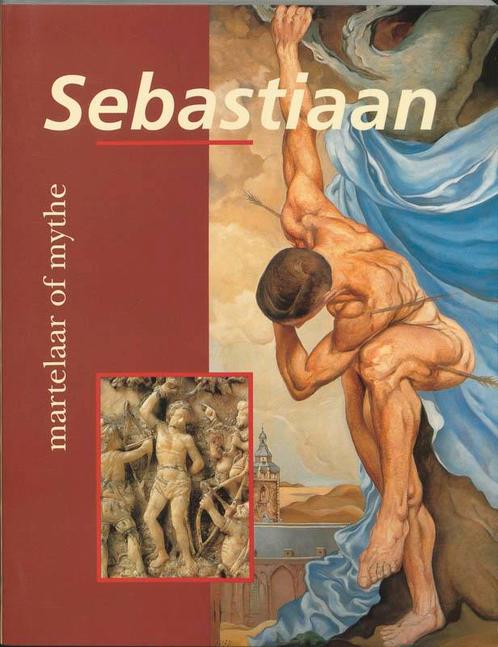 Sebastiaan, Martelaar Of Mythe 9789066304253, Livres, Histoire mondiale, Envoi
