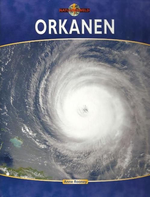 Orkanen / Natuurgeweld 9789055660681 Anne Rooney, Boeken, Overige Boeken, Gelezen, Verzenden